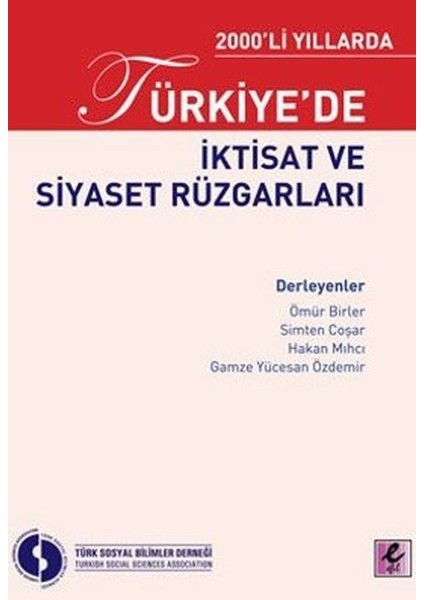 2000LI Yıllarda Türkiyede Iktisat ve Siyaset Rüzgarları