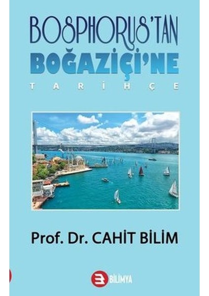 Bosphorus'tan Boğaziçi'ne - Tarihçe