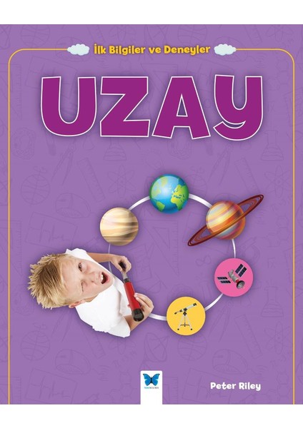 Uzay - Ilk Bilgiler ve Deneyler