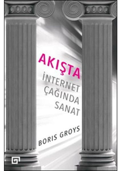 Akışta: Internet Çağında Sanat