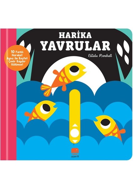 Kaydır ve Gülümse Harika Yavrular