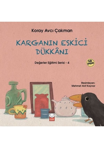 Değerler Eğitimi Serisi 4 - Karganın Eskici Dükkanı