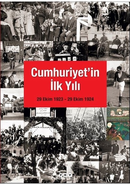 Cumhuriyet'in Ilk Yılı (29 Ekim 1923 – 29 Ekim 1924)