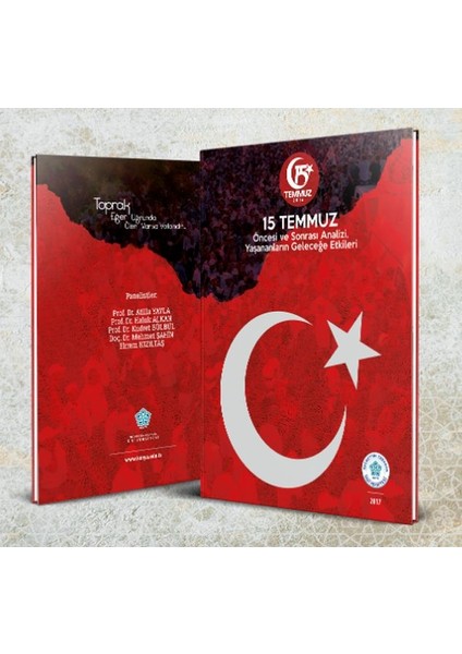 15 Temmuz Öncesi ve Sonrası Analizi, Yaşananların Geleceğe Etkileri