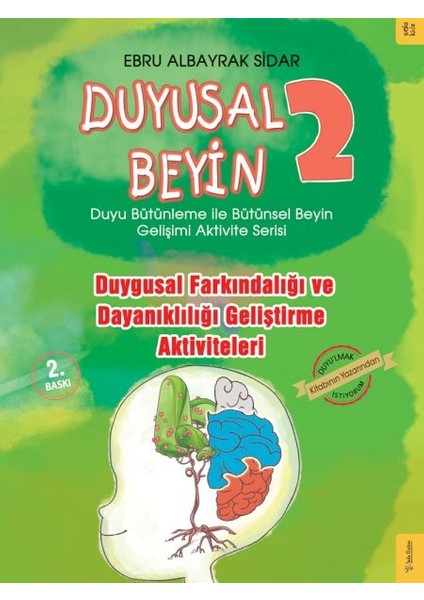 Duyusal Beyin 2 - Duygusal Farkındalığı ve Dayanıklılığı Geliştirme Aktiviteleri