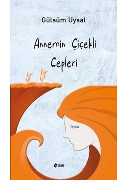 Annemin Çiçekli Cepleri