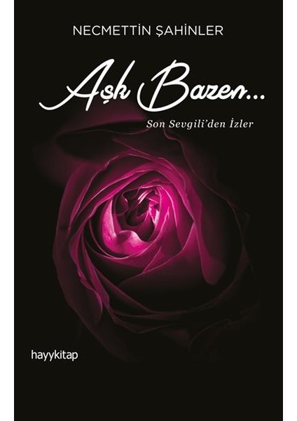 Aşk Bazen... - Son Sevgili'den Izler