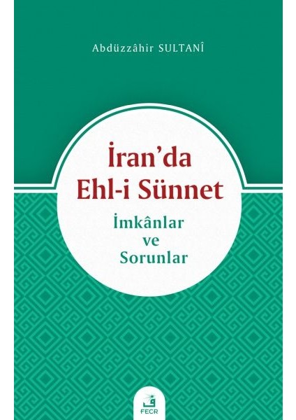 Iran’da Ehl-I Sünnet - Imkanlar ve Sorunlar