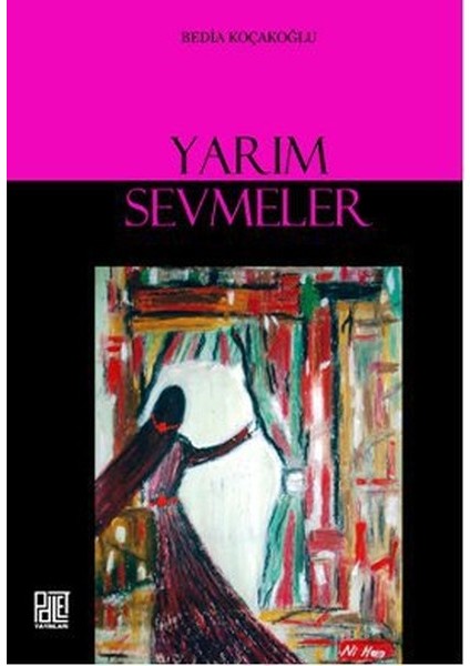 Yarım Sevmeler