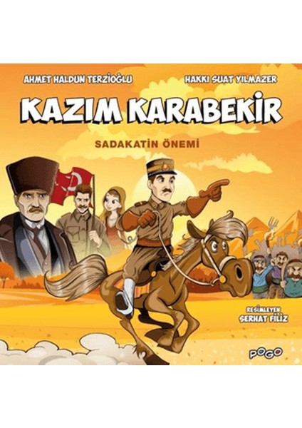 Kazım Karabekir - Sadakatin Önemi