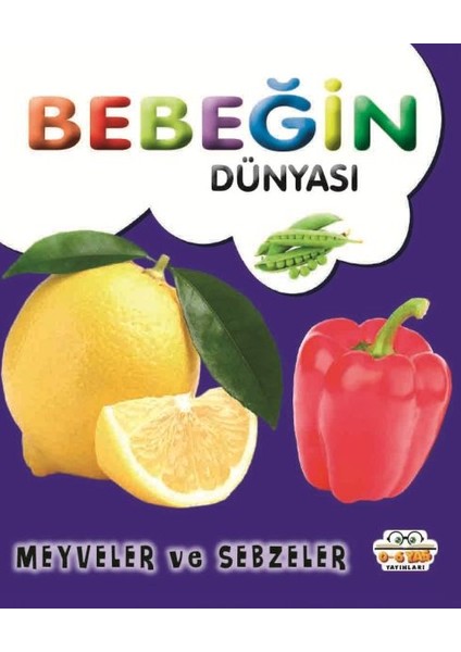 Bebeğin Dünyası Meyveler ve Sebzeler