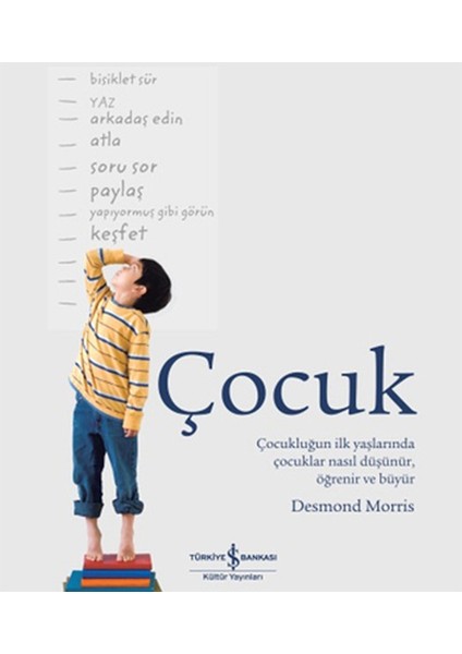 Çocuk - Çocukluğun Ilk Yaşlarında Çocuklar Nasıl Düşünür, Öğrenir ve Büyür