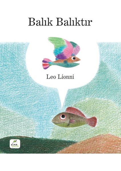 Balık Balıktır (Ciltli)