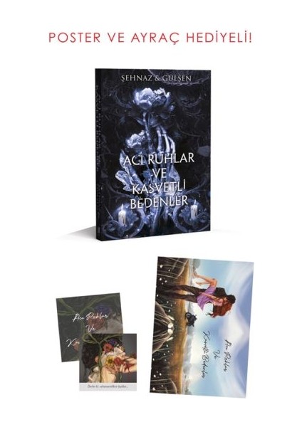 Acı Ruhlar ve Kasvetli Bedenler