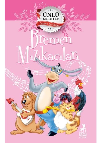 Bremen Mızıkacıları - Ünlü Masallar