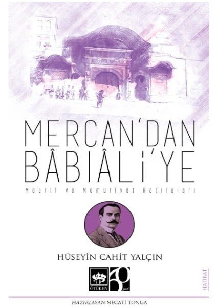 Mercan'dan Bâbıâli'ye