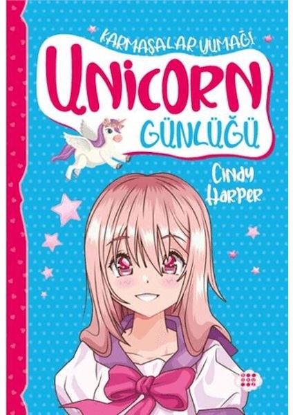 Unicorn Günlüğü 5 - Karmaşalar Yumağı