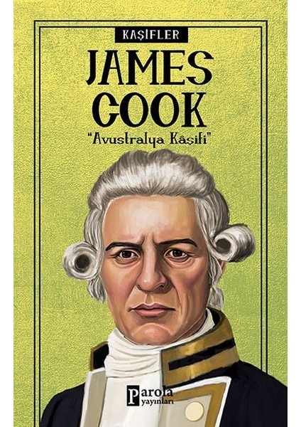 Bilime Yön Verenler: James Cook