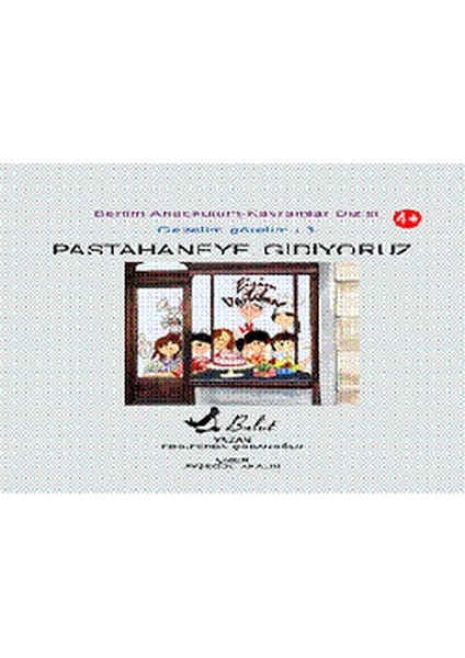 Pastahaneye Gidiyoruz Benim Anaokulum Kavramlar Dizisi Gezelim Görelim-3