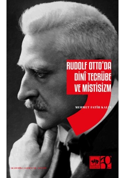 Rudolf Otto'da Dini Tecrübe ve Mistisizm