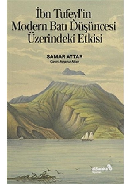 Ibn Tufeyl’in Modern Batı Düşüncesi Üzerindeki Etkisi
