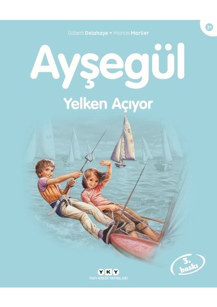 Ayşegül Serisi 31 - Yelken Açıyor