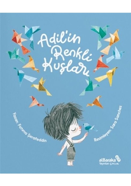 Adil’in Renkli Kuşları