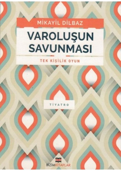 Varoluşun Savunması