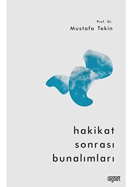 Hakikat Sonrası Bunalımları