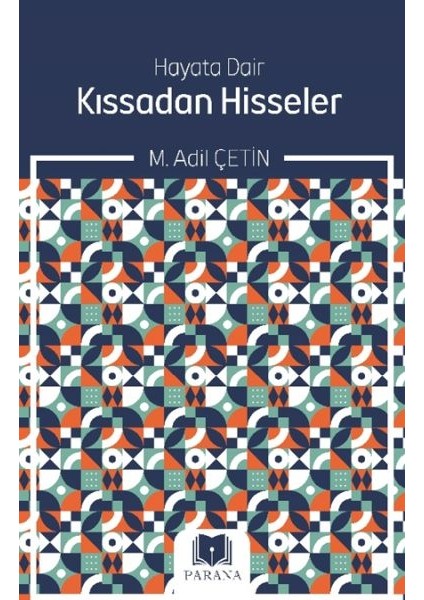 Hayata Dair Kıssadan Hisseler