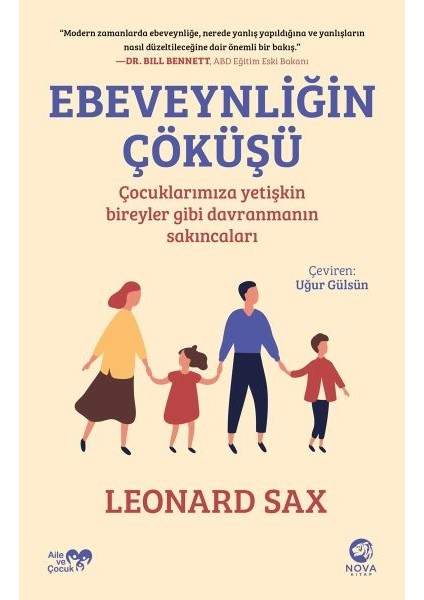 Ebeveynliğin Çöküşü: Çocuklarımıza Yetişkin Bireyler Gibi Davranmanın Sakıncaları