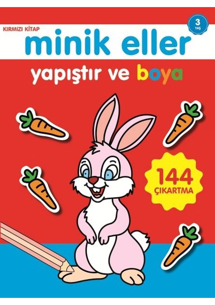 Minik Eller Yapıştır ve Boya - Kırmızı Kitap