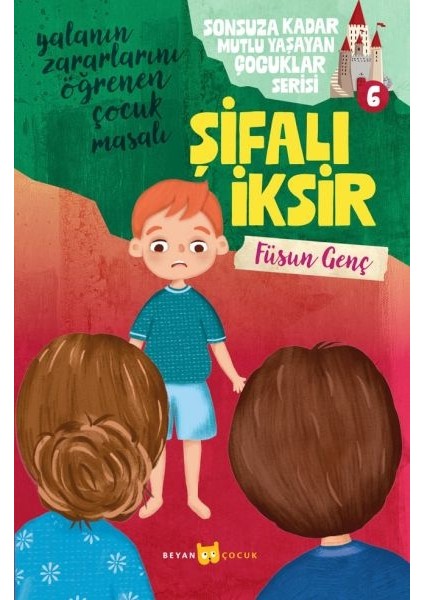 Sonsuza Kadar Mutlu Yaşayan Çocuklar Serisi -6 Şifalı Iksir