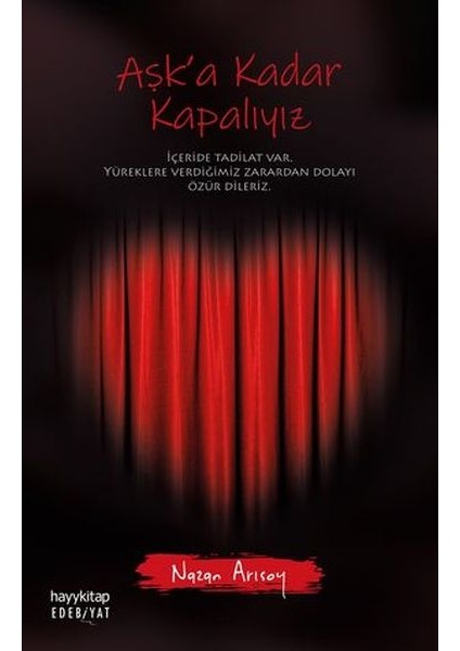 Aşk’a Kadar Kapalıyız