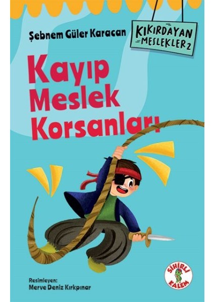Kıkırdayan Meslekler 2 – Kayıp Meslek Korsanları