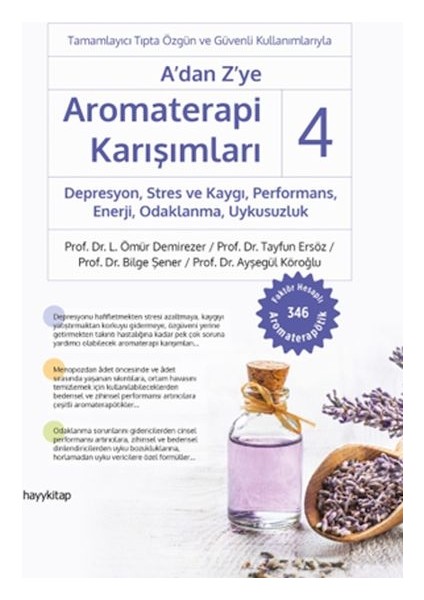 A’dan Z’ye Aromaterapi Karışımları 4 Depresyon,stres ve Kaygı,performans,enerji, Odaklanma,uykusuzlu