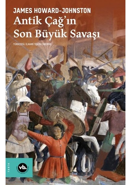 Antik Çağ’ın Son Büyük Savaşı