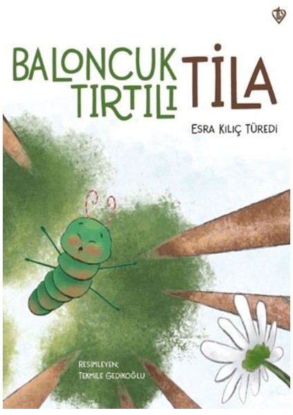 Baloncuk Tırtılı Tila