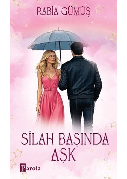 Silah Başında Aşk