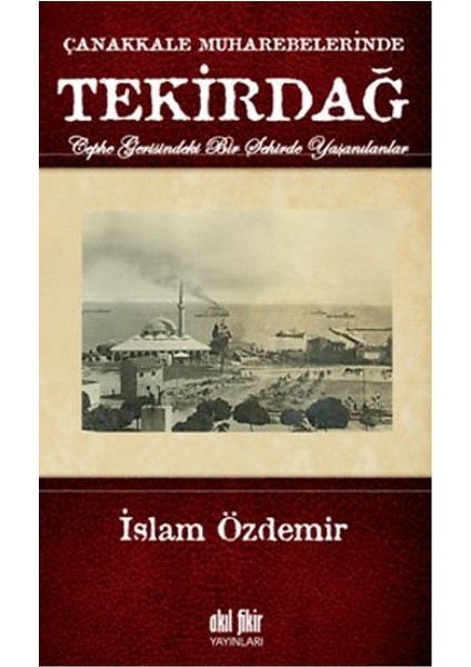 Çanakkale Muharebelerinde Tekirdağ