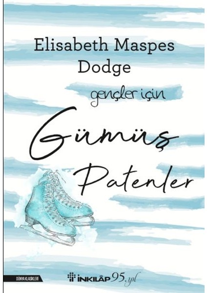 Gümüş Patenler – Gençler Için