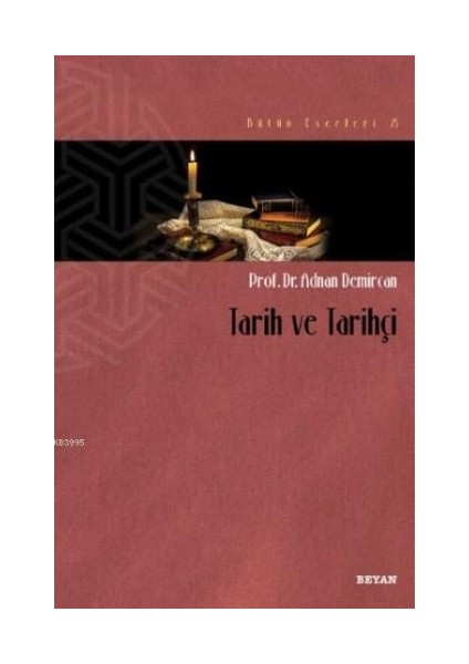 Tarih ve Tarihçi