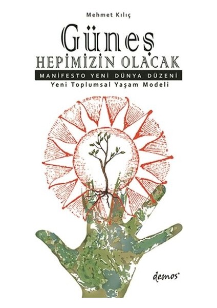 Güneş Hepimizin Olacak