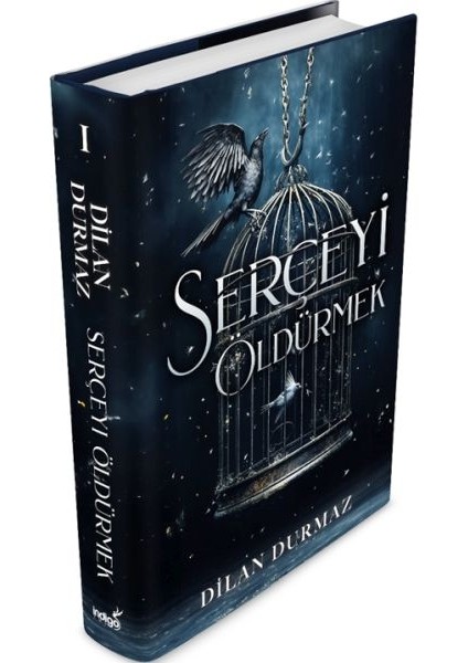 Serçeyi Öldürmek (Ciltli)