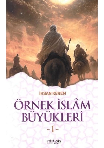 Örnek Islam Büyükleri 1