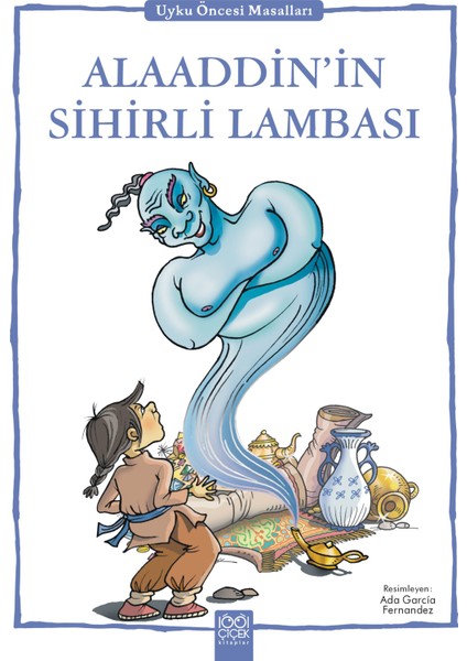 Alaaddinin Sihirli Lambası - Uyku Öncesi Masalları Serisi