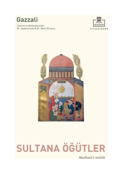 Nasihatül Mülûk - Sultana Öğütler