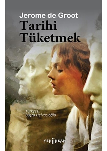 Tarihi Tüketmek