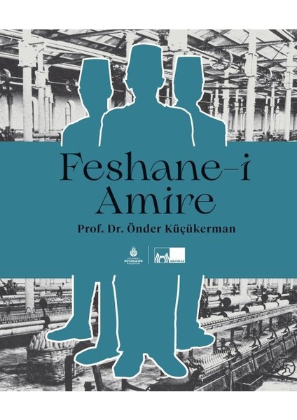 Feshane-I Amire (Ciltli)