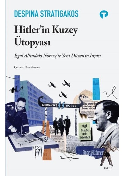 Hitler’in Kuzey Ütopyası